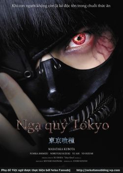Phim Tokyo Ghoul Live Action